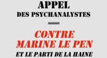 Appel des psychanalystes contre Marine Le Pen Appel des psychanalystes contre Marine Le Pen