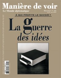 Guerre des idées, coord. par L. Bonelli, Le monde diplomatique, avril/mai 2009