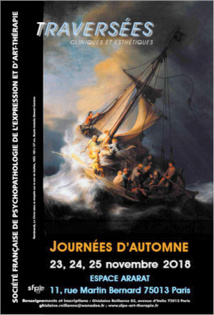 Traversées cliniques & esthétiques, Paris, 23-25/11/2018 Traversées cliniques & esthétiques, Paris, 23-25/11/2018