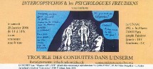 28 janvier 06 : Trouble des conduites dans l'Inserm, org. InterCoPsychos & Assoc. Psychologues freudiens 28 janvier 06 : Trouble des conduites dans l'Inserm, org. InterCoPsychos & Assoc. Psychologues freudiens
