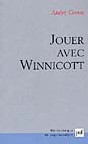 GREEN A.: Jouer avec Winnicott, PUF, 2005