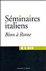 BION W., MESSINA PIZZUTI D., GUIGNARD F.: Séminaires italiens. Bion à Rome, In press, 2005