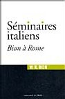 BION W., MESSINA PIZZUTI D., GUIGNARD F.: Séminaires italiens. Bion à Rome, In press, 2005 BION W., MESSINA PIZZUTI D., GUIGNARD F.: Séminaires italiens. Bion à Rome, In press, 2005