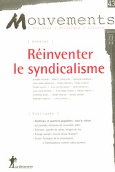 Réinventer le syndicalisme, revue Mouvements, janvier 2006, La Découverte