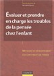 DOUET Bernard : Évaluer et prendre en charge les troubles de la pensée chez l’enfant. 2003 DOUET Bernard : Évaluer et prendre en charge les troubles de la pensée chez l’enfant. 2003
