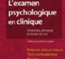 EMMANUELLI Michèle : L'examen psychologique en clinique. Situations, méthodes et étude de cas. 2004