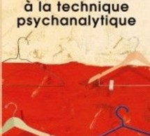CHARTIER Jean-Pierre : Introduction à la technique psychanalytique, Payot, 2006