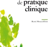 Manuel de pratique clinique. René ROUSSILLON.